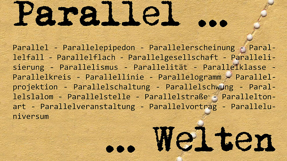 Abbildung: Parallel ... Welten